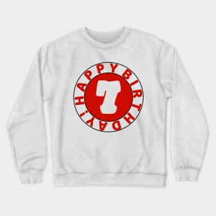 Happy 7th birthday Crewneck Sweatshirt